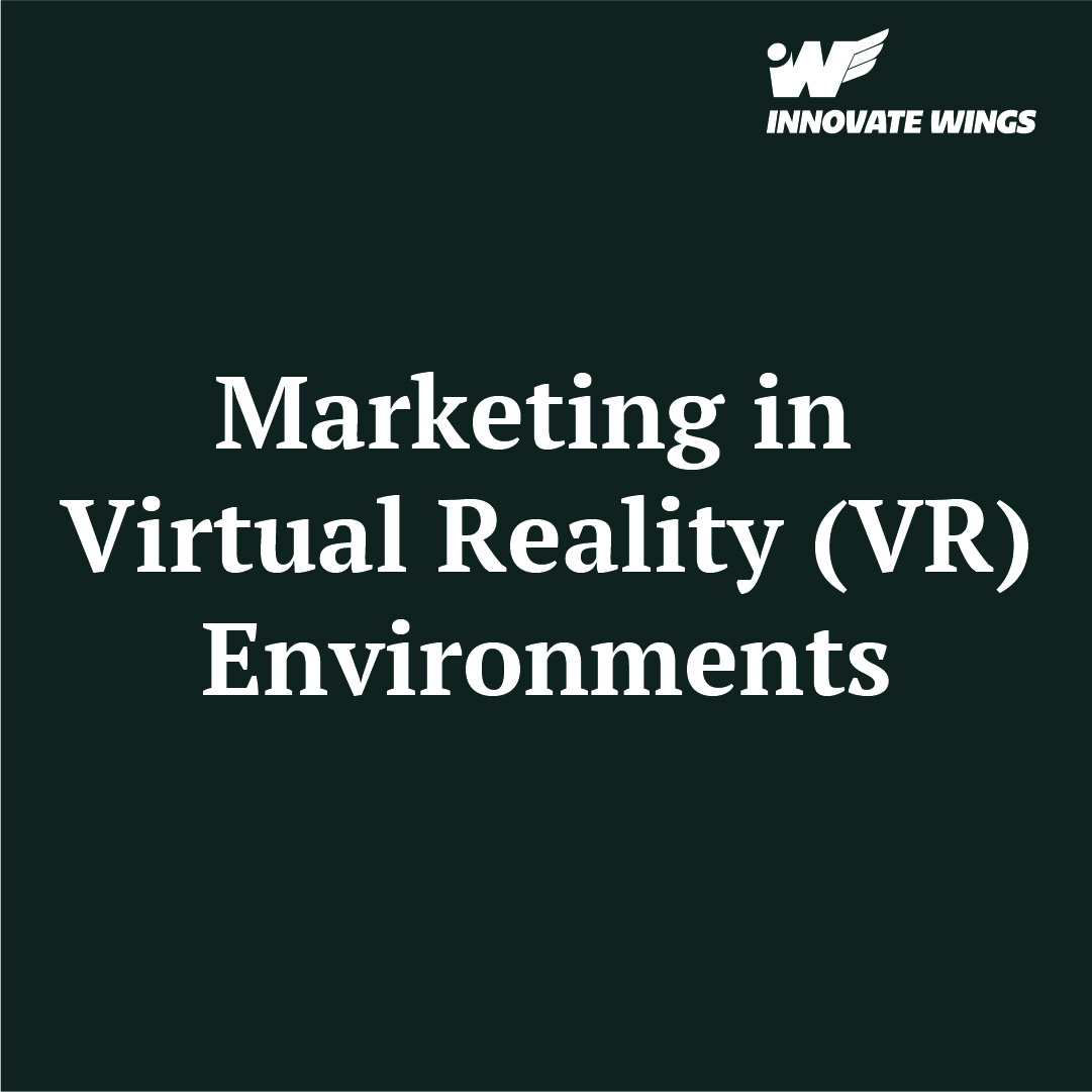 Leveraging Experiential Marketing in Virtual Reality (VR) Environments ...