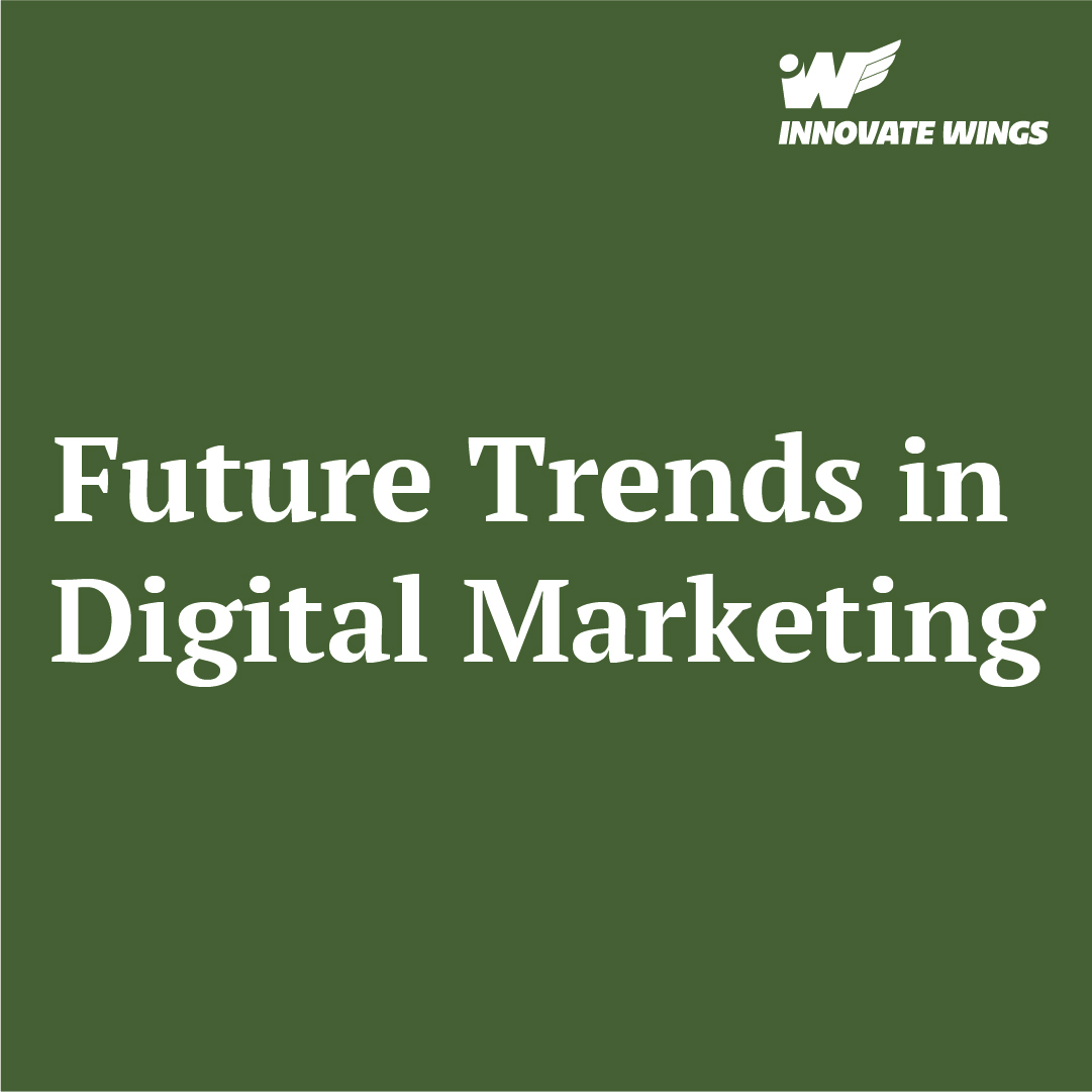 Future Trends in Digital Marketing: What to Expect in 2024 and Beyond