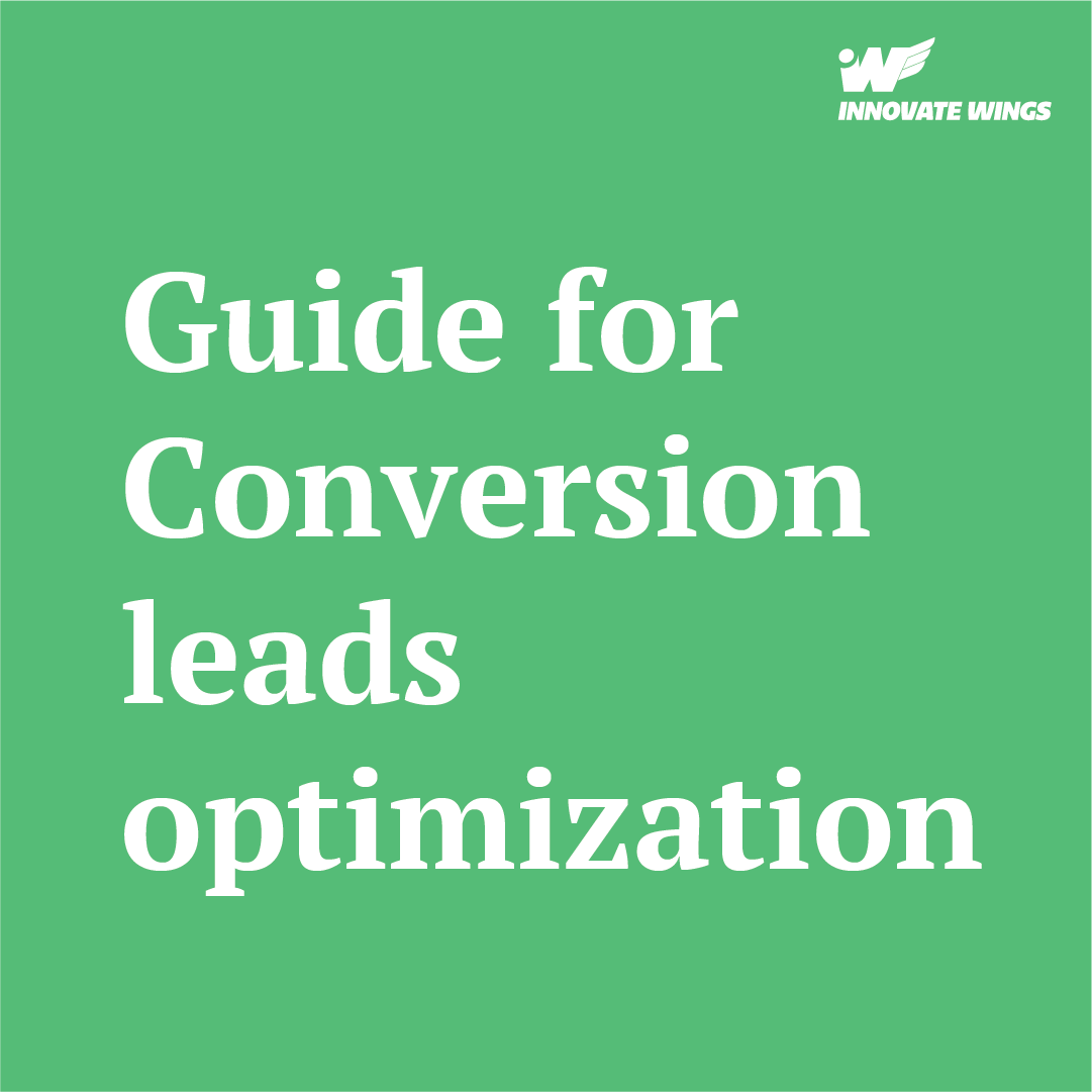 guide for Conversion leads optimization