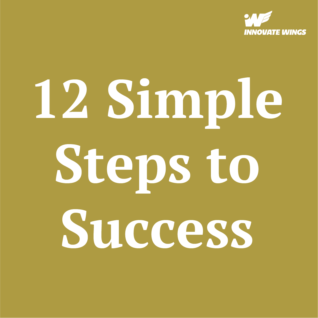 12 Simple Steps to Success