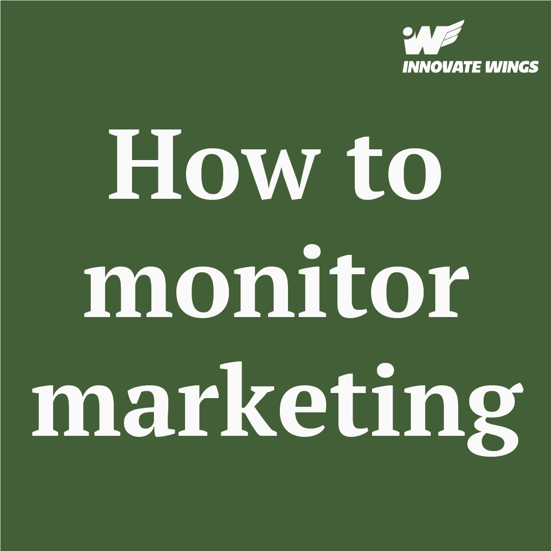 how-to-monitor-marketing by Innovate Wings