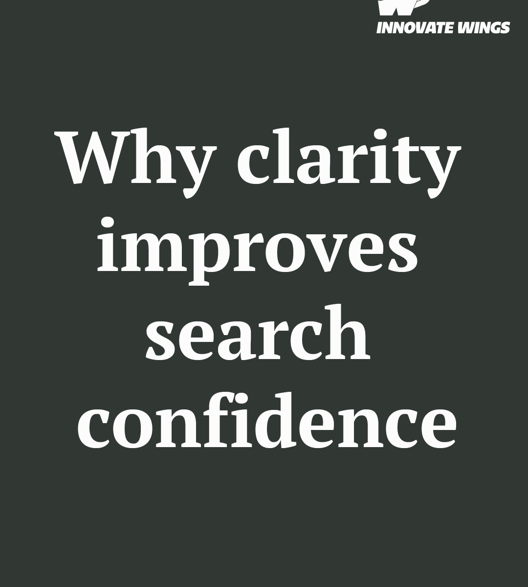Why clarity improves search confidence by Innovate Wings