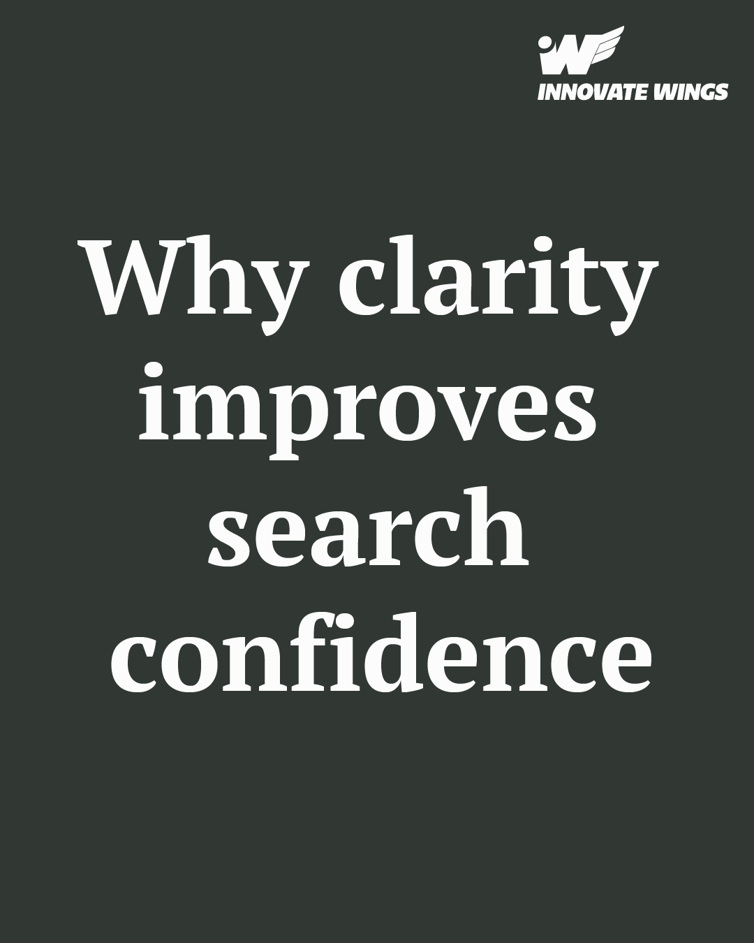 Why clarity improves search confidence by Innovate Wings